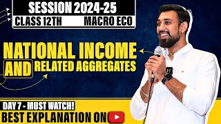 Macroeconomics  National income and related aggregates  Class 12  chapter 3 [upl. by Malissia161]