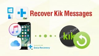 Recover Kik Messages  How to Recover Deleted Kik Messages [upl. by Aziul]