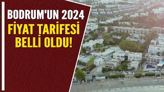 BODRUMUN 2024 FİYAT TARİFESİ BELLİ OLDU [upl. by Kelsey]