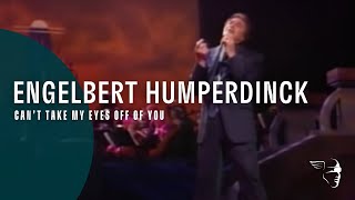 Engelbert Humperdinck  Cant Take My Eyes Off Of You From quotEngelbert Livequot [upl. by Girand]