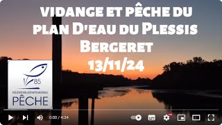 La Pêche de vidange du Plessis Bergeret à La Ferrière du 131124 comme si vous y étiez [upl. by Anerys876]