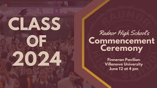 Radnor High School Class of 2024 Commencement Ceremony [upl. by Quickman]