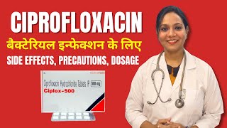 Ciprofloxacin 500  Uses amp Side Effects  Ciprofloxacin 500 mg Kis Kaam Aati Hai [upl. by Nirrad]