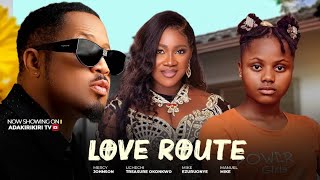 Loves Route  MERCY JOHNSON OKOJIE MIKE EZURUONYE UCHECHI TREASURE OKONKWO ADAKIRIKIRI [upl. by Pearce]