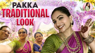 Getting Ready in a Pakka Traditional Look  Nakshathra Nagesh [upl. by Marmaduke711]