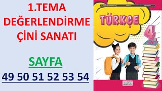 1TEMA DEĞERLENDİRME ÇİNİ SANATI 4 Sınıf Türkçe Ders Kitabı Sayfa 449 50 51 52 53 54 [upl. by Mufi]