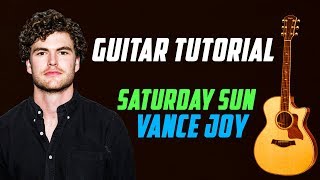 Saturday Sun  Vance Joy  Guitar Tutorial  Guitar Lesson  How to Play [upl. by Ruffo]