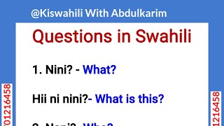 Learn Swahili quotWHquot Questions in Swahili [upl. by Cartwell]