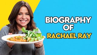 Chef Rachael Ray biography  Who is Rachael Ray  The Cook Book [upl. by Alena485]