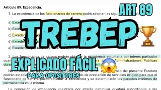 TREBEP  Excedencias Funcionarios Parte 2  OPOSICIONES  ART 89 [upl. by Winters22]