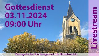 Gottesdienst für Sonntag den 03112024 0900 Uhr [upl. by Htirehc706]