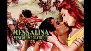 MESSALINA VENERE IMPERATRICE [upl. by Pinzler]