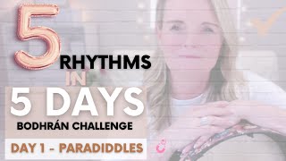 Day 1 of 5 Rhythms In 5 Days Bodhrán Challenge Paradiddles [upl. by Neeli]