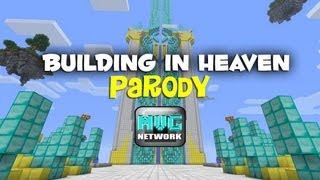 ♪ quotBuilding In Heavenquot A Minecraft Parody of Bruno Mars quot Locked Out of Heaven quot [upl. by Lyreb]