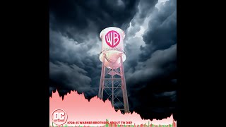 Is Warner Brothers About to Die [upl. by Arias]