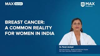 Breast Cancer Symptoms Diagnosis Treatments  Dr Farah Arshad  Max Hospital Lucknow [upl. by Hillery539]