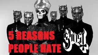 5 Reasons People Hate GHOST [upl. by Curt]