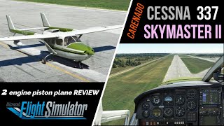 MSFS2020 • Cessna 337 Skymaster II • by Carenado • обзор самолёта •  payware plane review • L2P [upl. by Raveaux596]