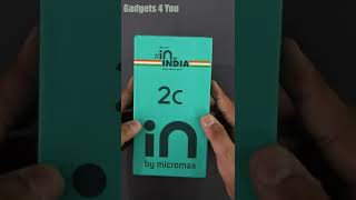 Micromax IN 2C Unboxing And First Impression I Shorts [upl. by Arleen]