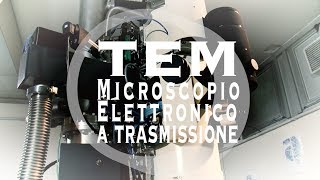 Il TEM Microscopio Elettronico a Trasmissione [upl. by Anital]