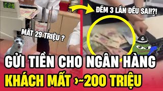 Gửi TIỀN Vào NGÂN HÀNG Thì Bị NHÂN VIÊN Hốt Mất TỔNG CỘNG Trên 200 TRIỆU  Tin 3 Phút [upl. by Silra230]