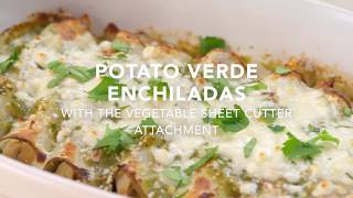 KitchenAid Vegetable Sheet Cutter Potato Verde Enchiladas [upl. by Namyh]