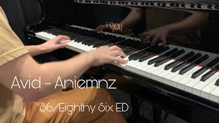 86 EIGHTYSIX  Ending Full「Avid」 SawanoHiroyuki  Piano  Animenz [upl. by Halludba]