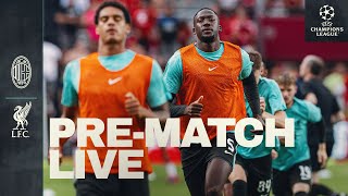 PreMatch Live AC Milan vs Liverpool  UEFA Champions League matchday [upl. by Willumsen]