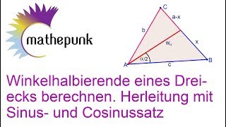 Winkelhalbierende eines Dreiecks berechnen Herleitung mit Sinus und Cosinussatz [upl. by Harlen]