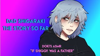 Shigaraki x Listener  You and Shiggy have a Baby the Story So Far ASMR Story Time [upl. by Xenophon]