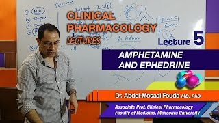 Autonomic Pharmacology Ar  Lec 05  Amphetamine and Ephedrine [upl. by Ecnar]