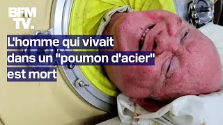 Lhomme qui vivait dans un quotpoumon dacierquot à cause de la polio depuis plus de 70 ans est mort [upl. by Asaeret]