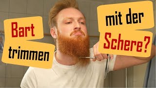 Wie du mit einer Schere deinen Bart trimmst  Anleitung  Tutorial [upl. by Isabeau461]