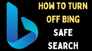 How to Turn Off Bing Safe Search on Windows 11 [upl. by Hguh183]