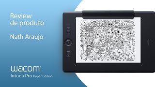 UNBOXING  Wacom Intuos Pro Paper Edition  Nath Araujo [upl. by Kelvin]