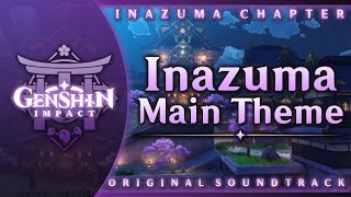 Inazuma Main Theme  Genshin Impact Original Soundtrack Inazuma Chapter [upl. by Yhtamit]