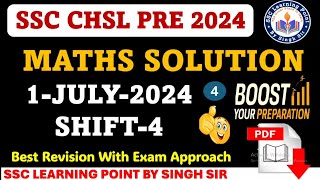 SSC CHSL PRE 2024  CHSL 1July 2024 Shift4 Math Solved Paper by Singh Sir  CHSL 2024 chsl2024 [upl. by Anerroc]