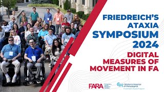 FA Symposium 2024 Digital Measures of Movement in Friedreichs Ataxia [upl. by Aicsile81]