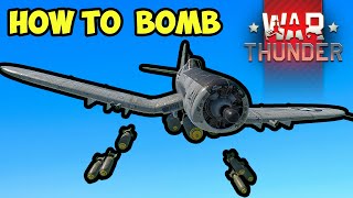 War Thunder How To Bomb Simply Steps to Bombing  Dive Bombing [upl. by Sowell]