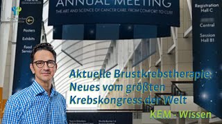 KEM Wissen Neues vom größten Krebskongress der Welt [upl. by Donnell]