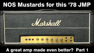 NOS Mustards for this ‘78 JMP  A great amp made even better Part 1 [upl. by Irab]