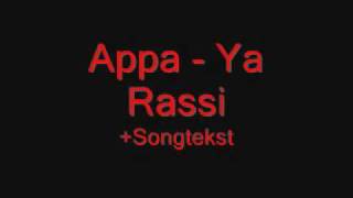 Appa  Ya Rassi  Songtekst [upl. by Benjamin]