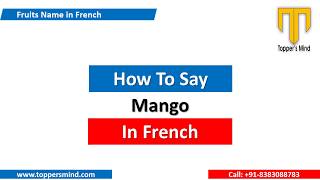 Mango in French  How to say Mango in French  French Pronunciation and Translation [upl. by Hendrika]