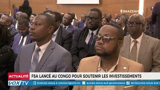 FSA lancé au Congo pour soutenir les investissements [upl. by Laekcim155]