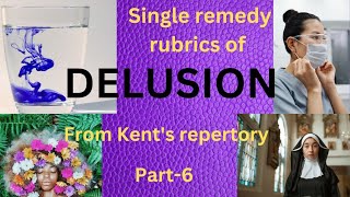 Single remedy rubrics of delusion from Kents repertory part 6delusionmetaphorical meaning [upl. by Moreen]