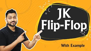 Introduction to JK Flip Flop  JK flip flop full explanation  Digital Electronics [upl. by Ogaitnas]