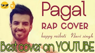 PAGAL  COVER SONG  HAPPY RAIKOTI  NAVI SINGH  MANI BHATIA [upl. by Cattier]