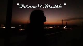 Dream it possible with lyricsDelacey [upl. by Fowkes294]