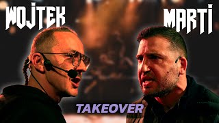 TakeOver V  WOJTEK vs MARTI [upl. by Tj]