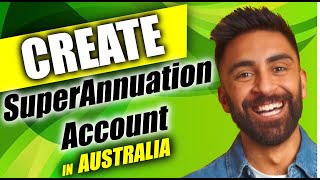 How To Create Superannuation Account in Australia 2024 [upl. by Ykcor452]